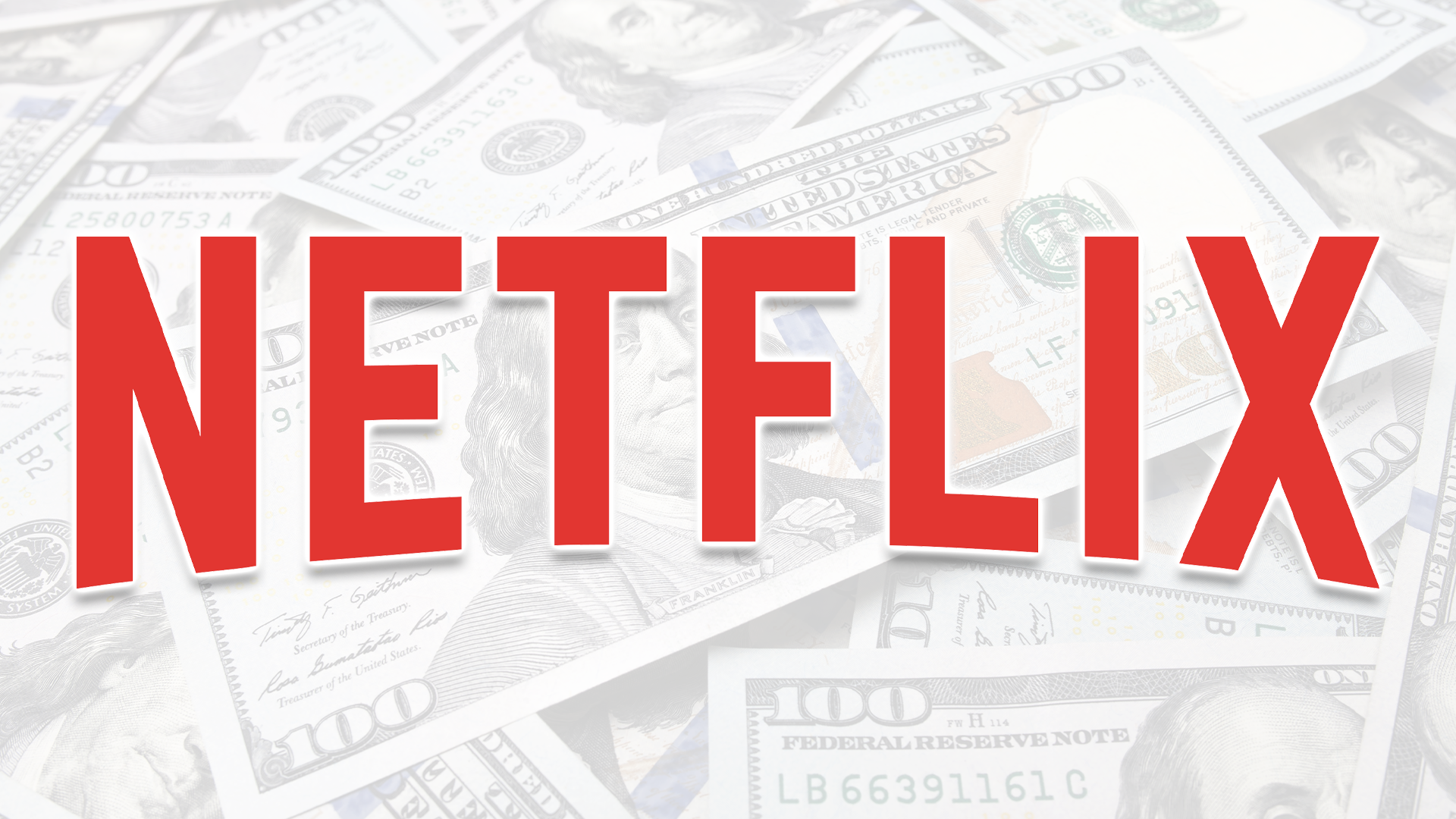 The Netflix logo over a bunch of cash.