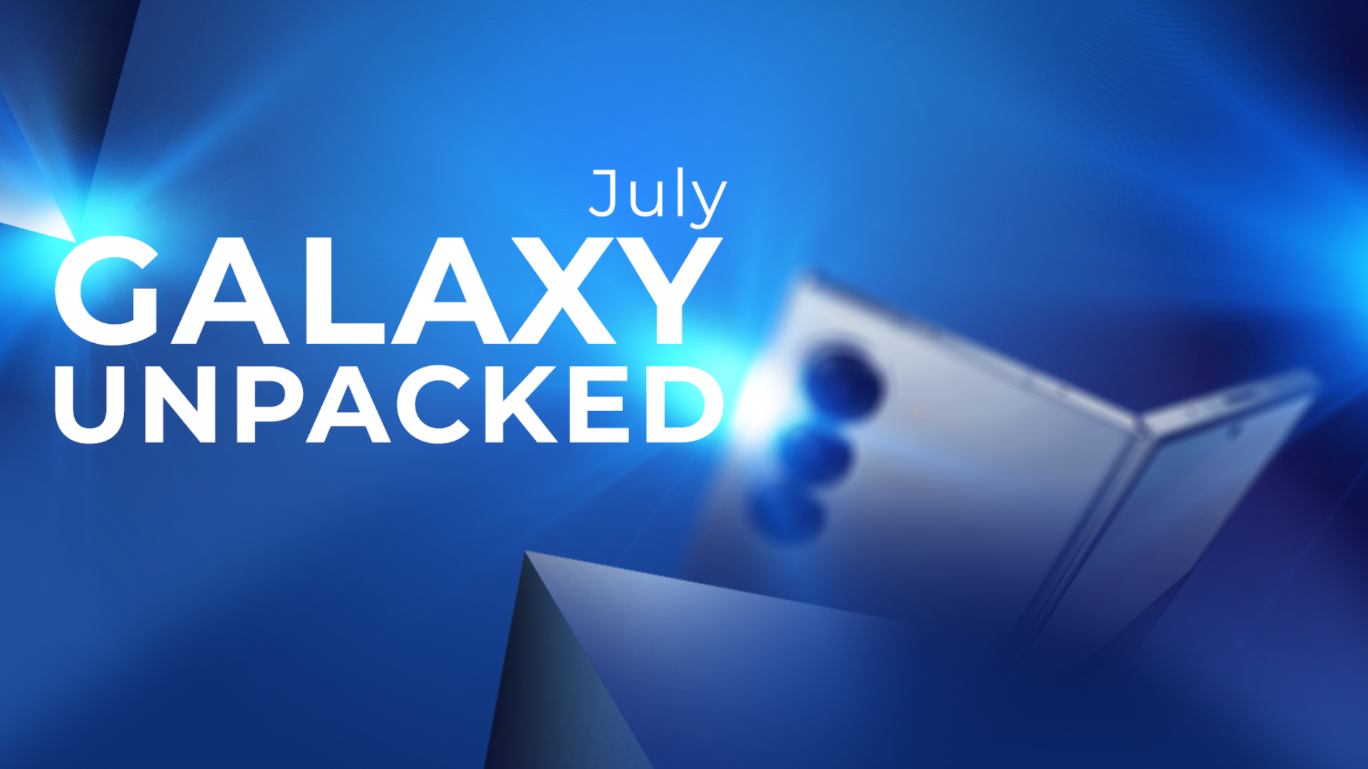 Promotional image for Samsung Galaxy Unpacked July event, with bold white text over a glowing blue background and a blurred foldable Galaxy phone on the right side.