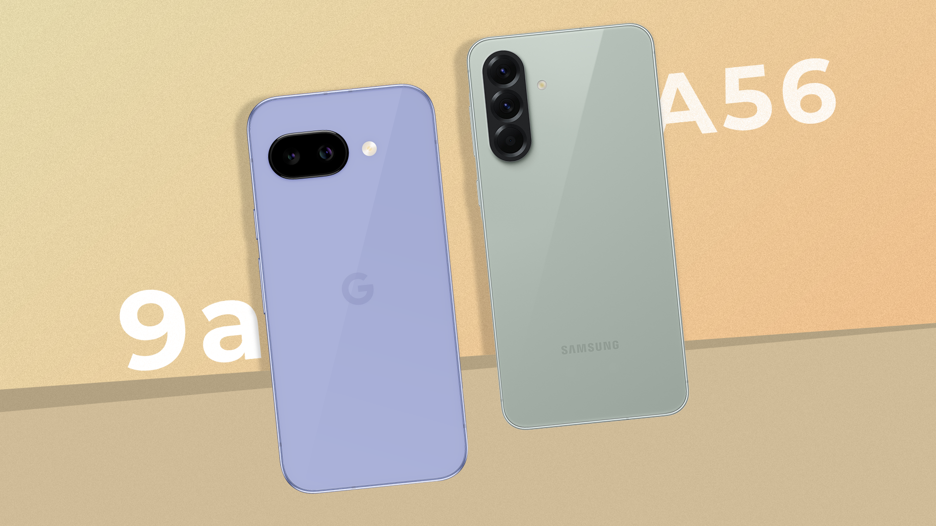 A Google Pixel 9a next to a Samsung Galaxy A56.
